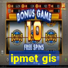 ipmet gis
